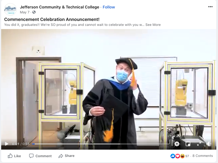 Jefferson Community & Technical College posted on Facebook on May 7.
Commencement Celebration Announcement!
You did it, graduates!! We're SO proud of you and cannot wait to celebrate with you when it's safe!! Watch as our faculty and administration make a big announcement. #JeffersonProud
