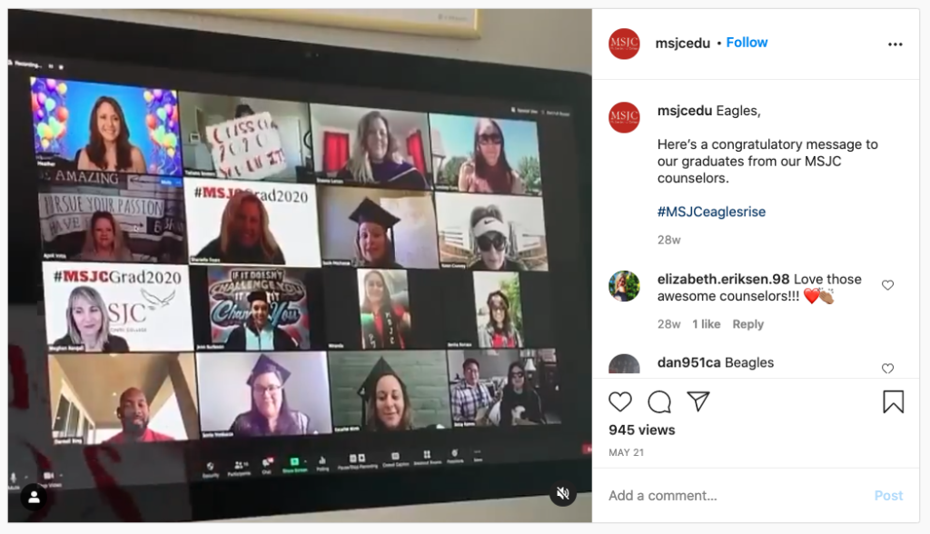 Because Zoom is the place where we can come together for a holiday sing-a-long. This Zoom screen shows counselors saying congrats, Brady Bunch style.

In May, @msjcedu posted on Instagram.

Eagles,

Here’s a congratulatory message to our graduates from our MSJC counselors.

#MSJCeaglesrise